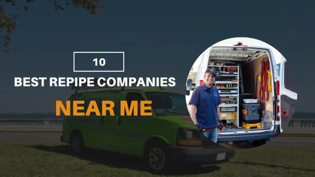 Repipe Companies Near Me 